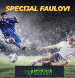 Specijal faulovi 05. Jun