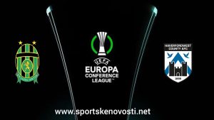 Liga konferencija 2025/26: Floriana – Haverfordwest (najava prvog kola kvalifikacija)
